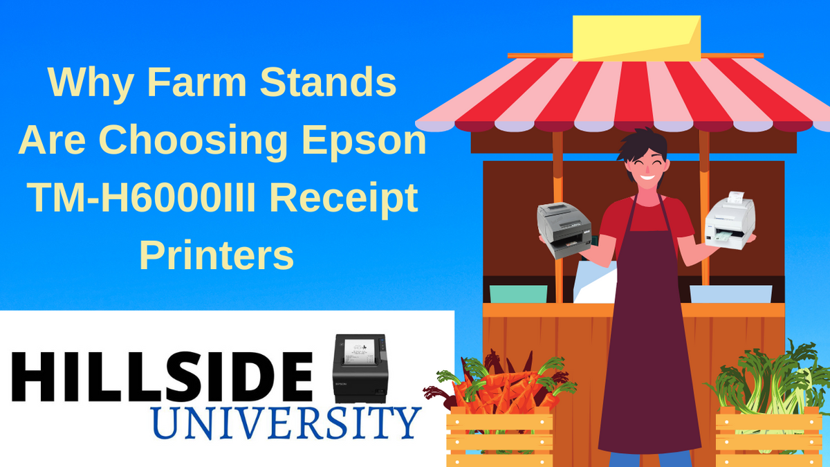Why Farm Stands Are Choosing Epson TM-H6000III Receipt Printers