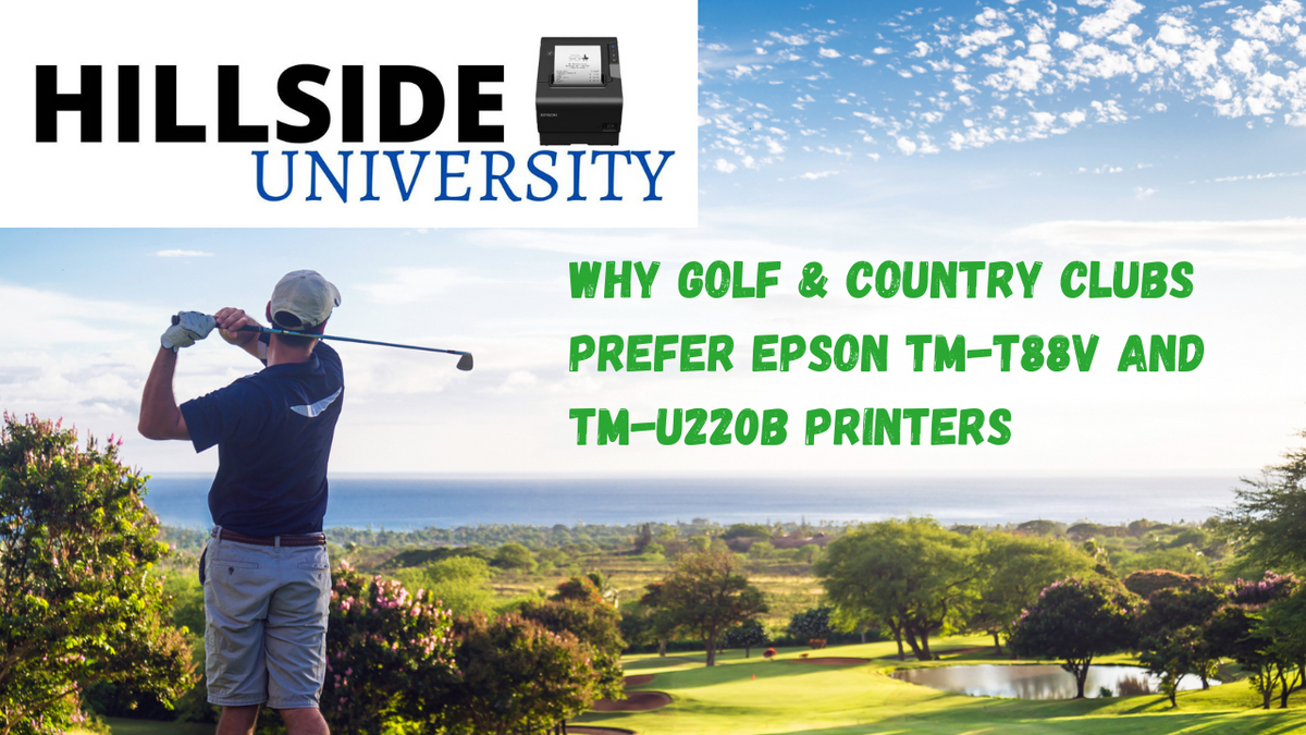Why Golf & Country Clubs Prefer Epson TM-T88V and TM-U220B Printers